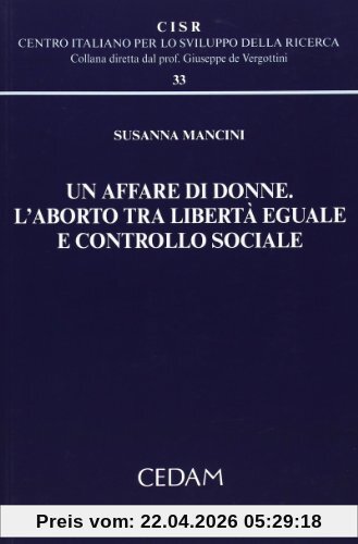 Un affare di donne. L'aborto tra libertà eguale e controllo sociale