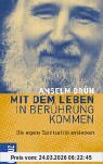 Mit dem Leben in Berührung kommen: Die eigene Spiritualität entdecken
