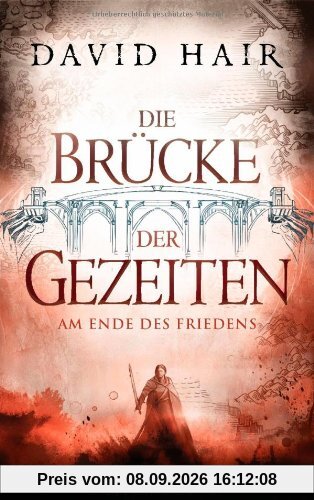 Die Brücke der Gezeiten 2: Am Ende des Friedens