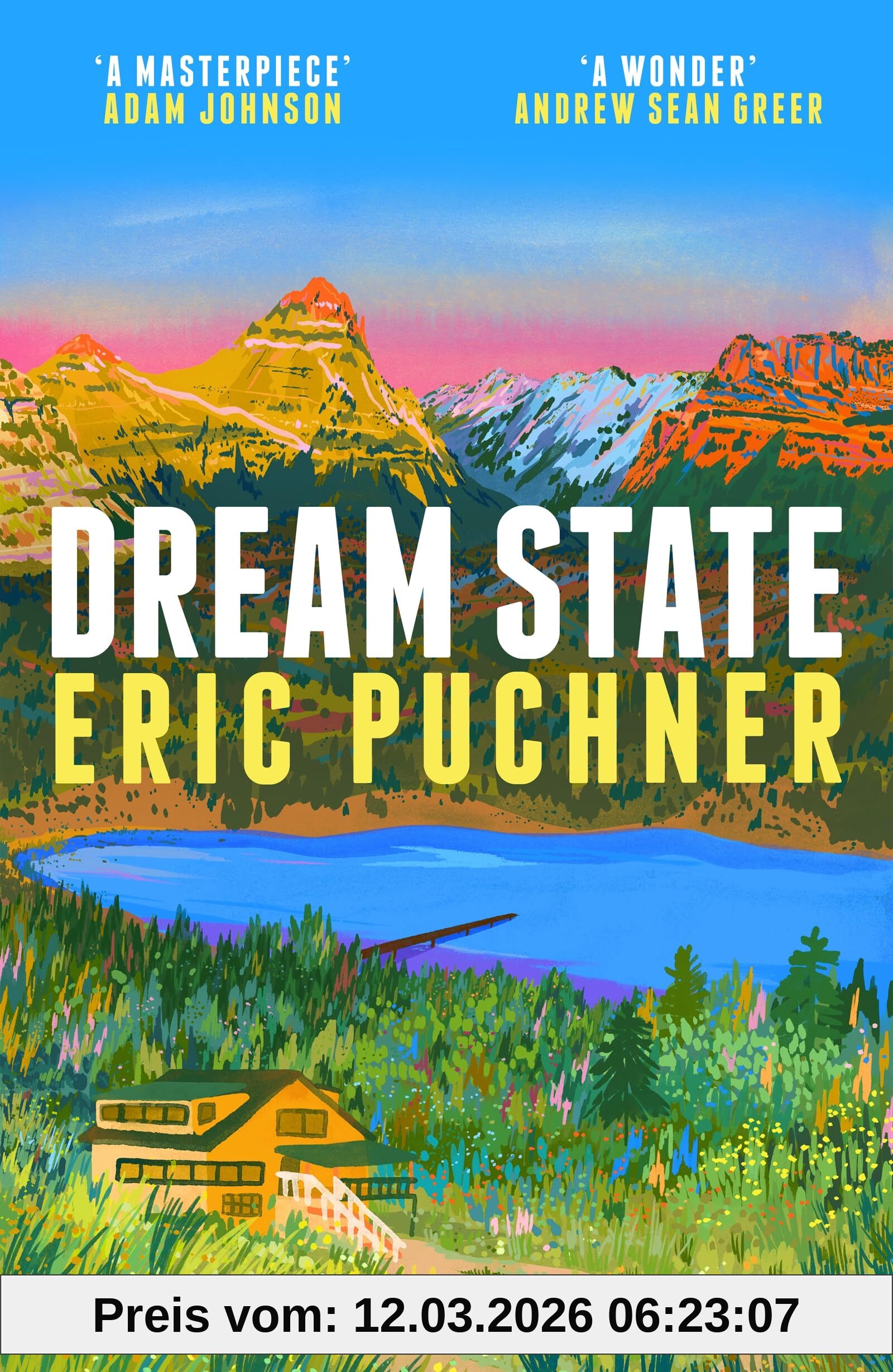 Eric Puchner Dream State, The American Multigenerational Novel For Fans Of Ann Patchett And Claire Lombardo