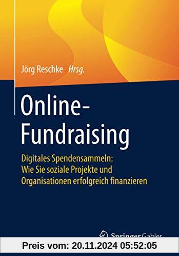 Online-Fundraising: Digitales Spendensammeln: Wie Sie soziale Projekte und Organisationen erfolgreich finanzieren