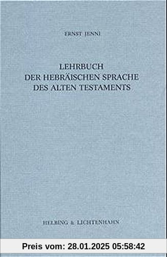 Lehrbuch der hebräischen Sprache des Alten Testaments. Neubearbeitung des Hebräischen Schulbuchs von Hollenberg-Budde: L