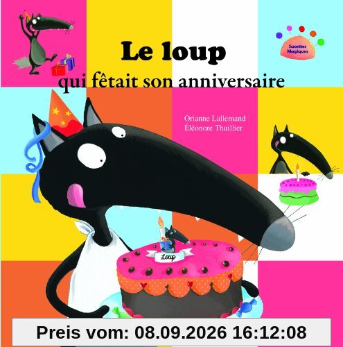 Le loup qui fêtait son anniversaire