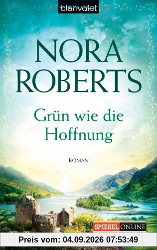 Grün wie die Hoffnung: Roman
