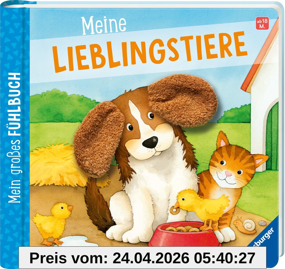 Mein großes Fühlbuch: Meine Lieblingstiere, Spielbuch ab 18 Monaten, Bilderbuch, Entdeckerbuch
