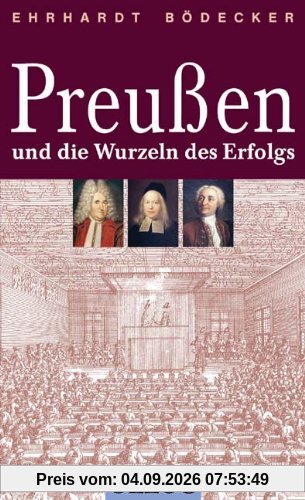 Preußen und die Wurzeln des Erfolgs