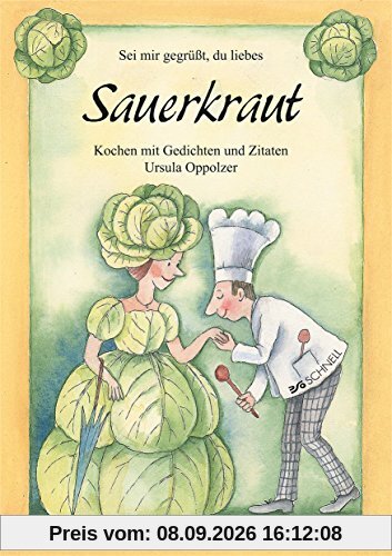Sauerkraut: Kochen mit Gedichten und Zitaten