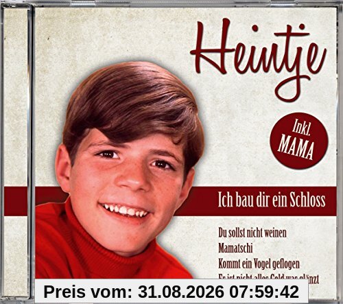 Ich Bau Dir Eine Schloß-Heintje's Größte Erfolge
