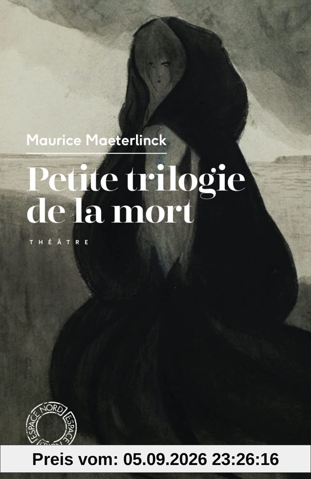 Petite trilogie de la mort : théâtre