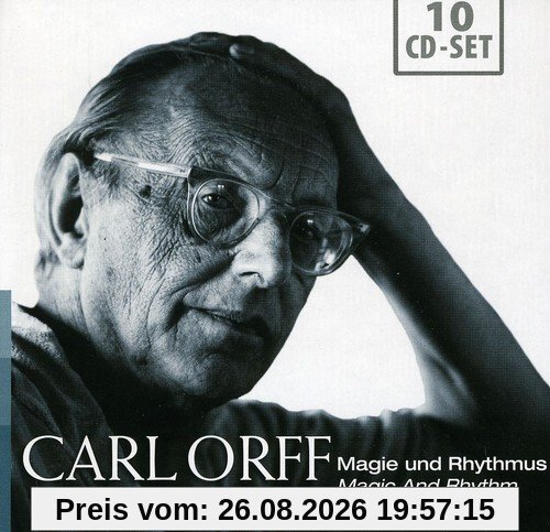 Carl Orff: Magie und Rhythmus