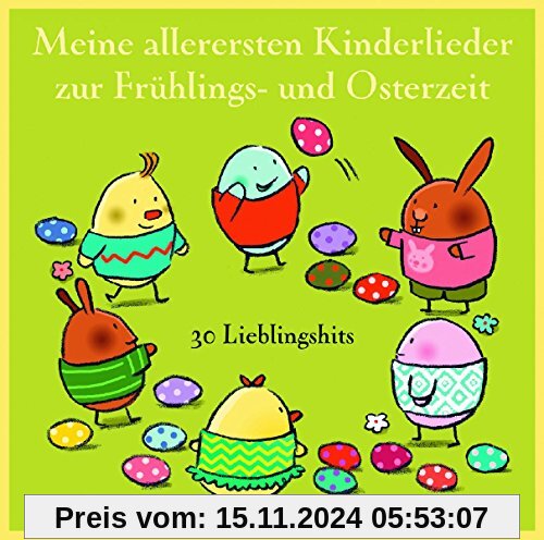 Meine allerersten Kinderlieder zur Frühlings- und Osterzeit: 32 Lieblingshits