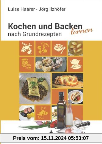 Kochen und Backen lernen nach Grundrezepten