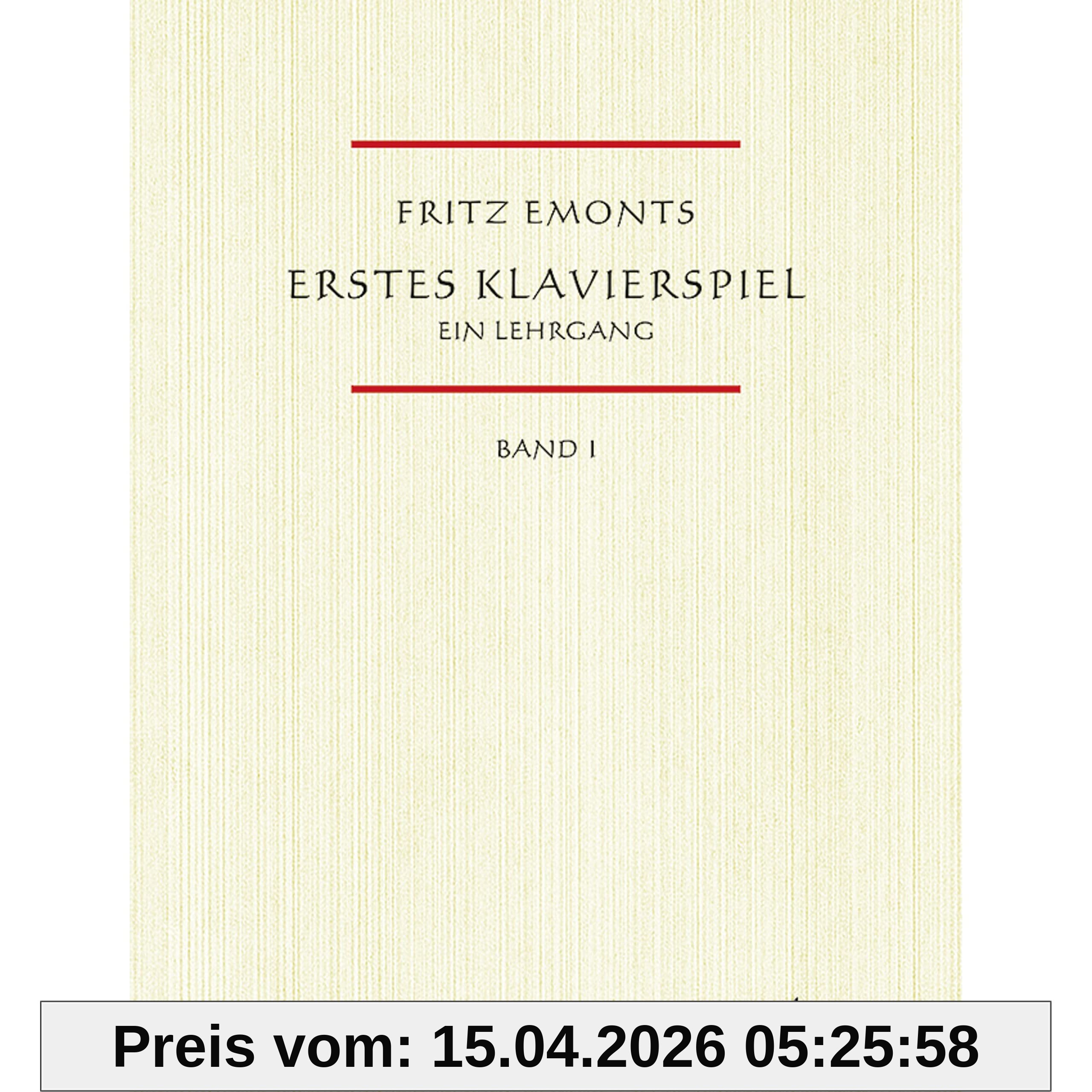Erstes Klavierspiel, Bd.1: Ein Lehrgang für den Anfangsunterricht. Band 1. Klavier.