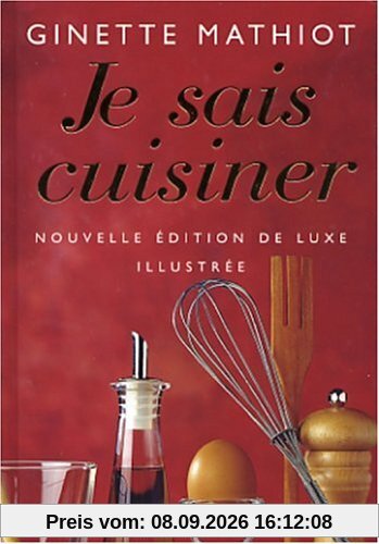 Je sais cuisiner : plus de 2.000 recettes