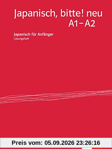 Japanisch, bitte! neu - Nihongo de dooso A1-A2 / Lösungsheft 1: Japanisch für Anfänger
