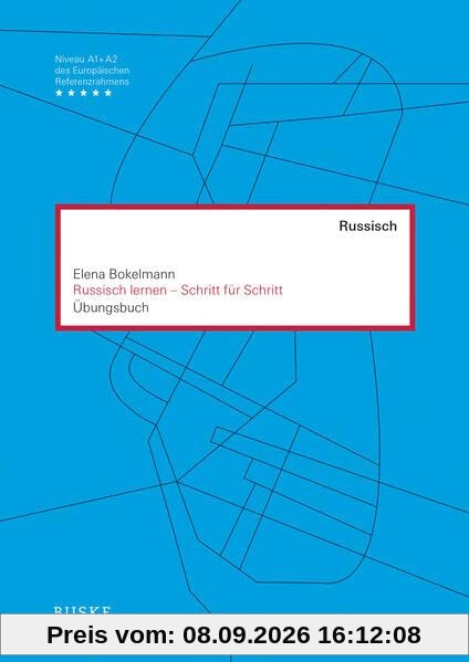 Russisch lernen - Schritt für Schritt: Übungsbuch