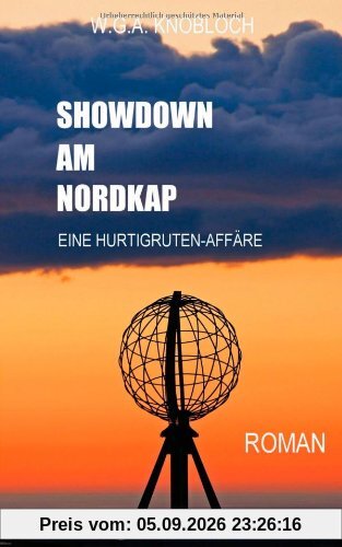 SHOWDOWN AM NORDKAP: EINE HURTIGRUTEN-AFFÄRE