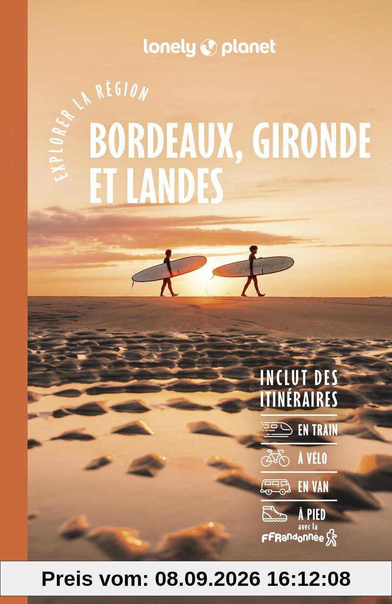 Bordeaux, Gironde et Landes : explorer la région
