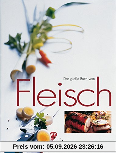 Fleisch, Das große Buch vom (Teubner Edition)