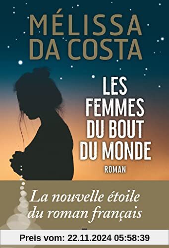 Les Femmes du bout du monde: Roman