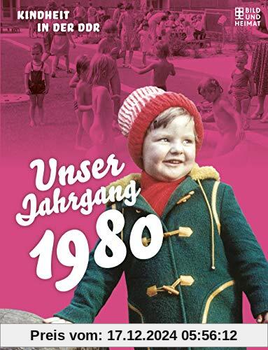 Unser Jahrgang 1980: Kindheit in der DDR