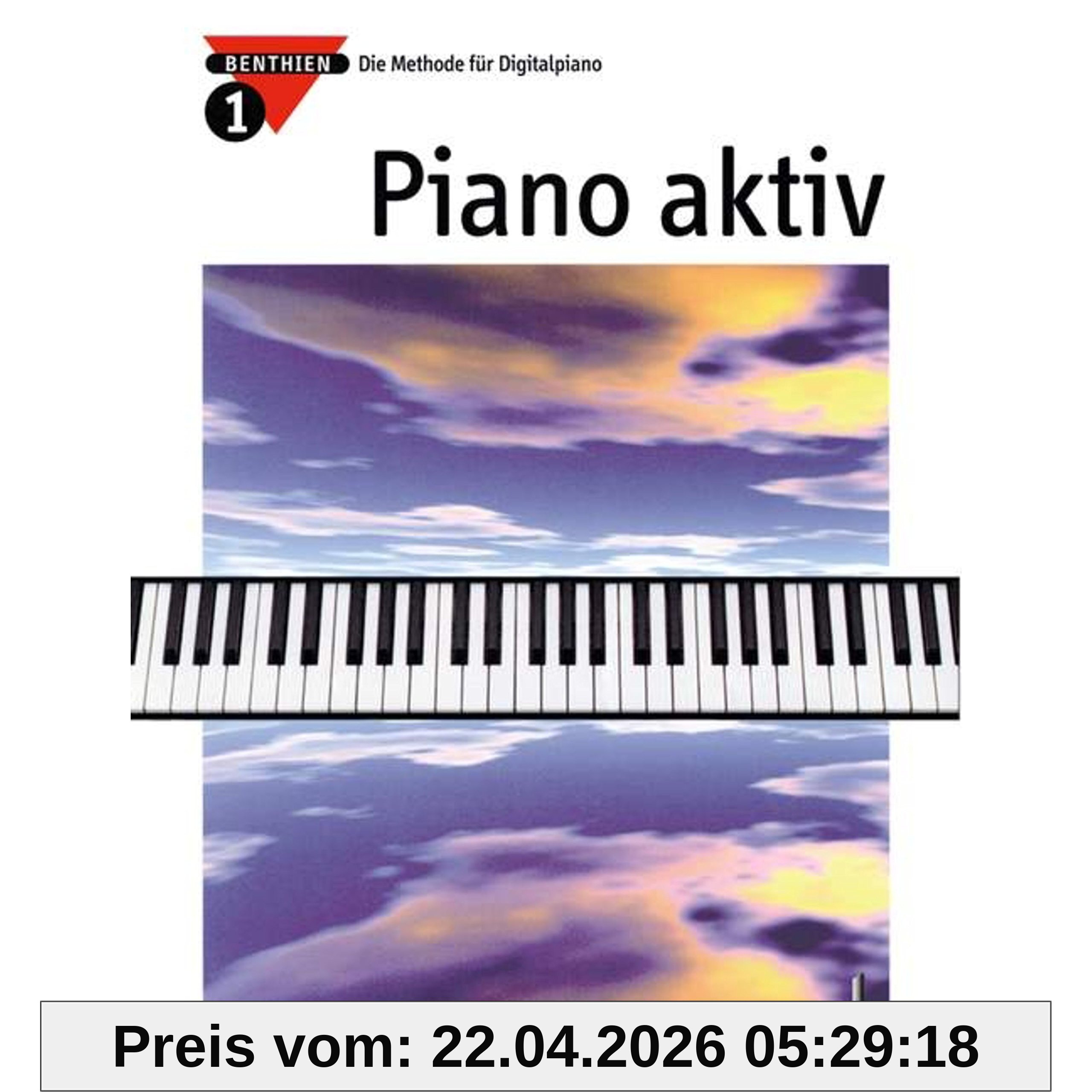 Piano aktiv: Die Methode für Digitalpiano. Band 1. Klavier.