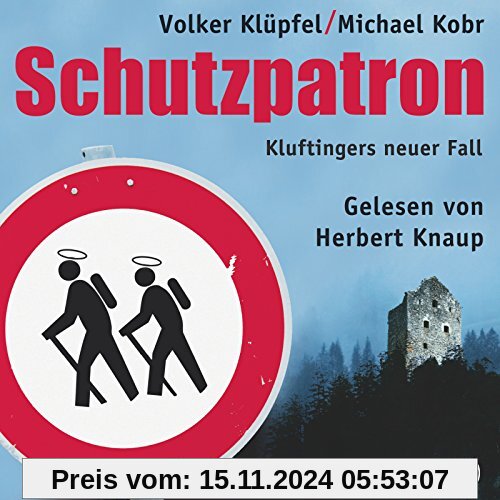 Schutzpatron - Die Komplettlesung: Kluftingers sechster Fall : 11 CDs (Ein Kluftinger-Krimi, Band 6)