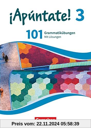 ¡Apúntate! - 2. Fremdsprache - Spanisch als 2. Fremdsprache - Ausgabe 2016 - Band 3: 101 Grammatikübungen - Mit Lösungen