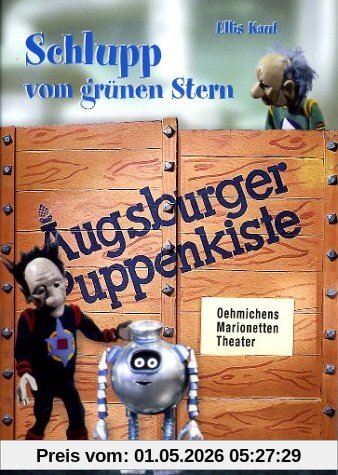 Augsburger Puppenkiste - Schlupp vom grünen Stern