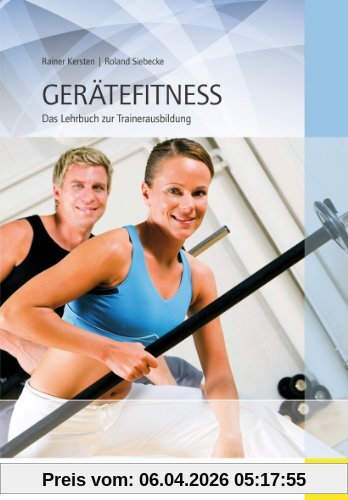 Gerätefitness: Das Lehrbuch zur Trainerausbildung