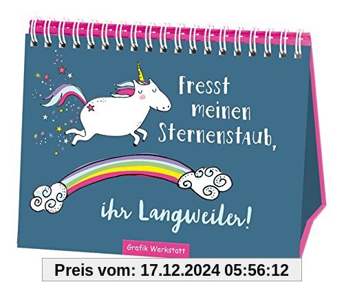 Fresst meinen Sternenstaub, ihr Langweiler!