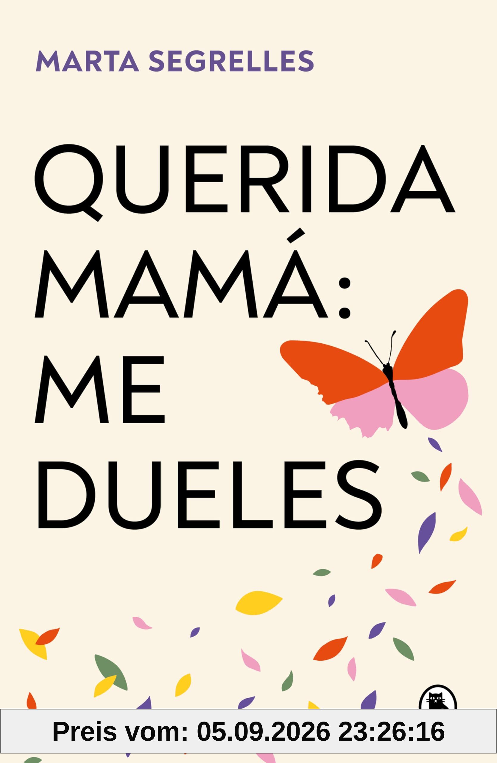 Querida mamá: me dueles: Sana las heridas en tu relación madre-hija y pon límites que te cuiden (Bruguera Tendencias)