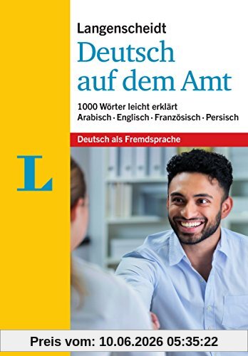 Langenscheidt Deutsch auf dem Amt - Mit Erklärungen in einfacher Sprache: 1.000 Wörter leicht erklärt