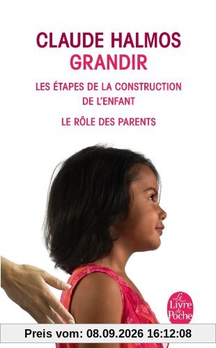 Grandir : les étapes de la construction de l'enfant, le rôle des parents
