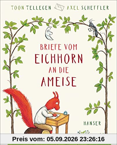 Briefe vom Eichhorn an die Ameise