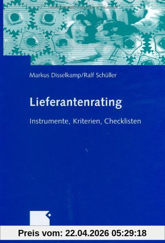 Lieferantenrating: Instrumente, Kriterien, Checklisten