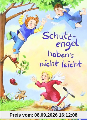 Schutzengel haben's nicht leicht