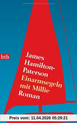 Einarmsegeln mit Millie: Roman