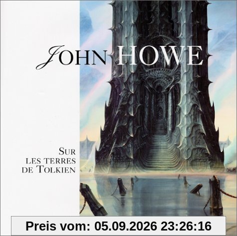 John Howe : sur les terres de Tolkien