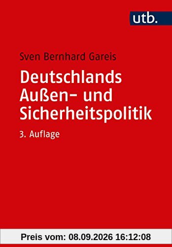 Deutschlands Außen- und Sicherheitspolitik: Eine Einführung
