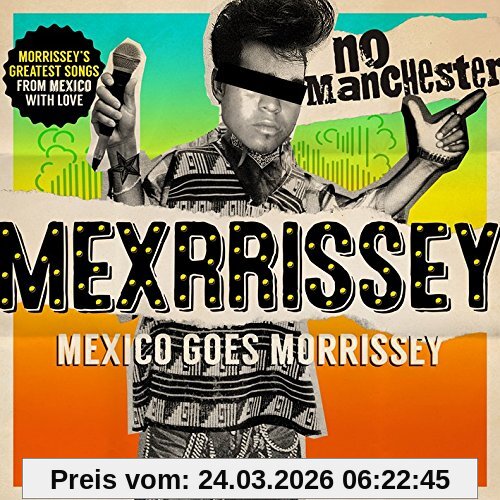 No Manchester:Mexico Goes Morrissey