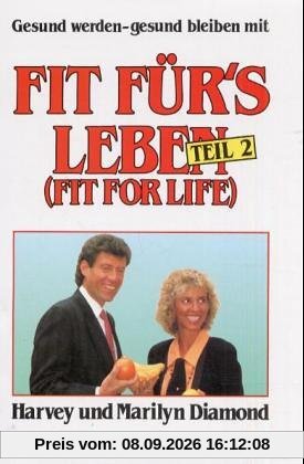 Fit für's Leben, Bd.2, Gesund werden, gesund bleiben