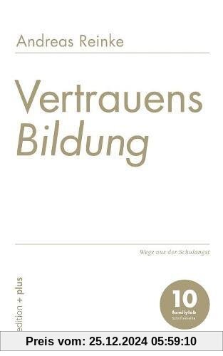 VertrauensBildung: Wege aus der Schulangst