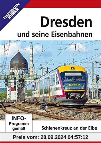 Dresden und seine Eisenbahnen