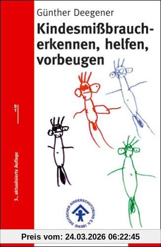 Kindesmissbrauch - Erkennen, helfen, vorbeugen (Beltz Taschenbuch / Ratgeber)