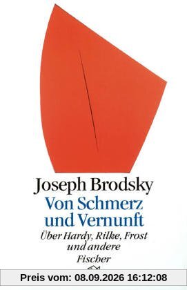 Von Schmerz und Vernunft: Über Hardys, Rilke, Frost und andere: Hardy, Rilke, Frost und andere