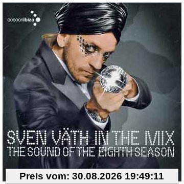 Sven Vaeth in the Mix The Sound Of The Eighth Season