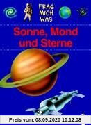 Frag mich was. Sonne, Mond und Sterne