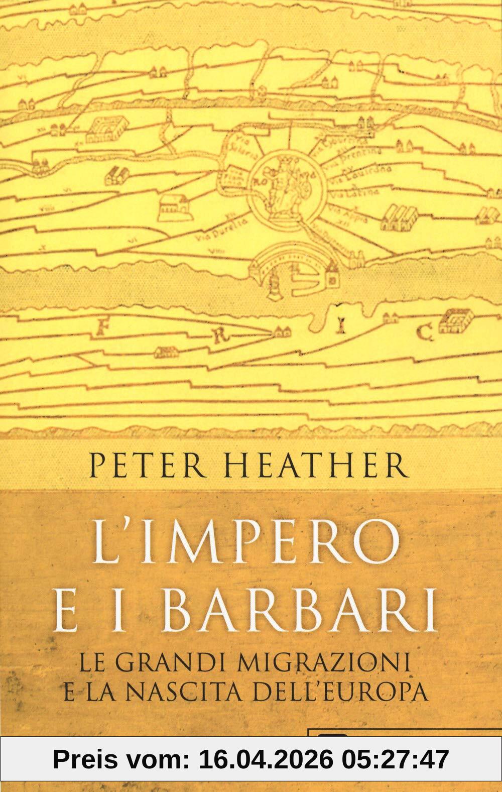 L'impero e i barbari. Le grandi migrazioni e la nascita dell'Europa (Gli elefanti. Storia)
