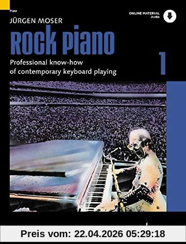 Rock Piano: Professional know-how of contemporary keyboard-playing. Band 1. Klavier oder Keyboard. Ausgabe mit Online-Audiodatei. (Modern Piano Styles)